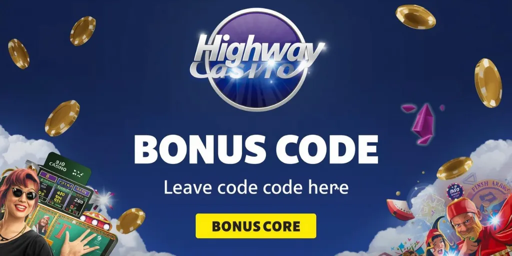 Highway Casino Bonus Code
