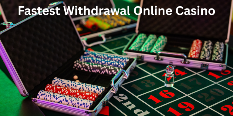 Fastest Withdrawal Online Casino: Claim Your Winnings Now 2026